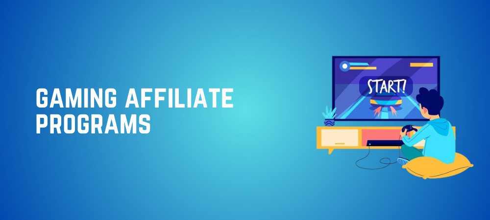 Gaming Affiliate Programs