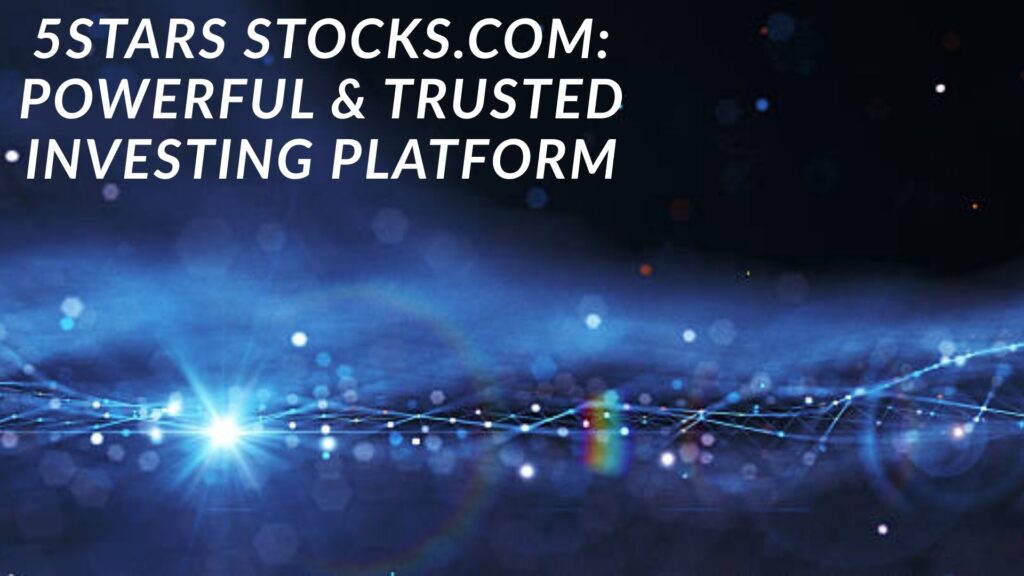 5stars stocks.com: Powerful & Trusted Investing Platform 5stars stocks.com