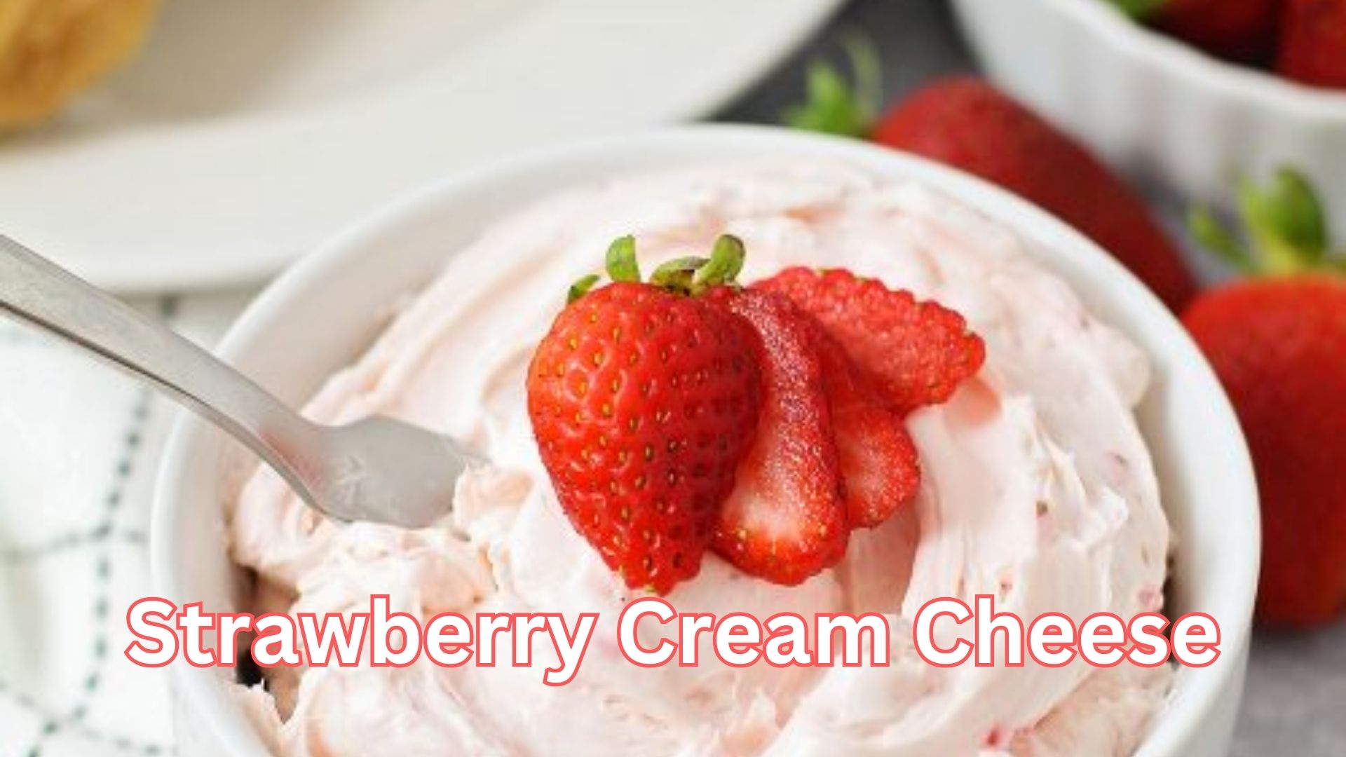 Strawberry Cream Cheese: The Irresistible Ultimate Spread Everyone Loves