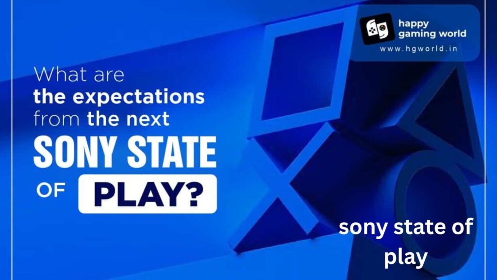 sony state of play