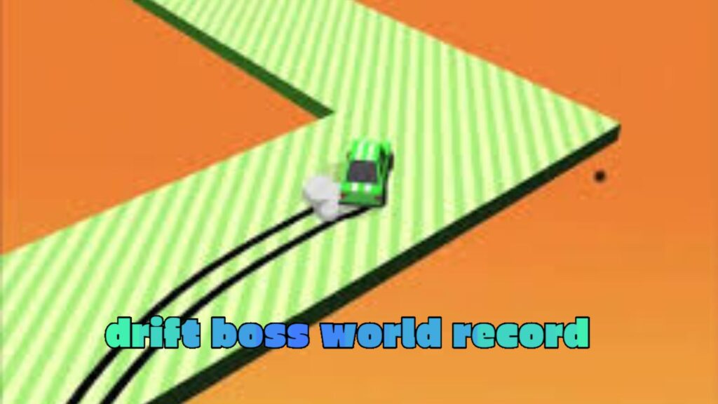 drift boss world record